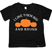 I Like Them Big & Round Halloween Pumpkin Patch T-Shirt