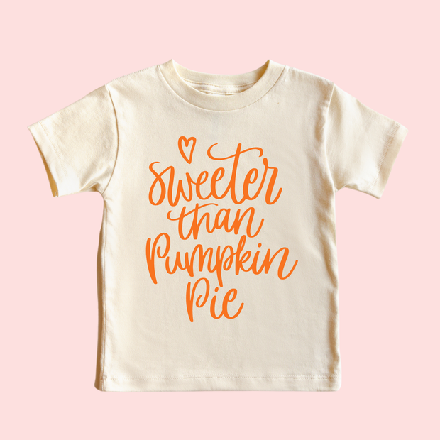 Sweeter Than Pumpkin Pie Thanksgiving Toddler and Youth Top